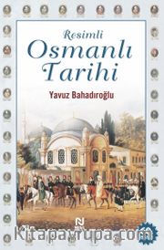 Resimli Osmanlı Tarihi
