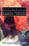 Dijital Dünyada Habercilik Pratikleri