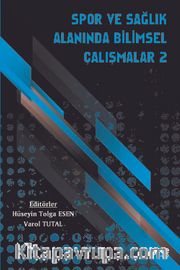 Spor ve Sağlık Alanında Bilimsel Çalışmalar 2
