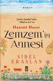 Zemzem'in Annesi Hazreti Hacer