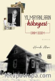 Yılmayanların Hikayesi "Canım Dedem"
