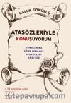 Atasözleri ile Konuşuyorum