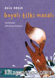 Boyalı Tilki Masalı