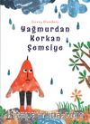Yağmurdan Korkan Şemsiye