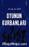 Oyunun Kurbanları
