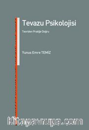 Tevazu Psikolojisi <br /> Teoriden Pratiğe Doğru