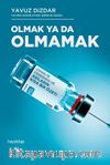 Olmak ya da Olmamak