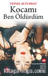 Kocamı Ben Öldürdüm