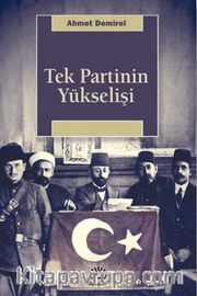 Tek Partinin Yükselişi