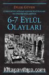 6-7 Eylül Olayları / Cumhuriyet Dönemi Azınlık Politikaları ve Stratejileri Bağlamında