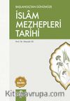 Başlangıç Günümüze İslam Mezhepleri Tarihi