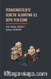 Perakendecilikte Genetik Algoritma İle Depo Yerleşimi