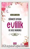 Sünnete Uygun Evlilik ve Aile Hukuku