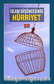 İslam Düşüncesinde Hürriyet