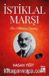 Bir Milletin Dirilişi İstiklal Marşı