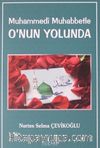Muhammedi Muhabbetle O'nun Yolunda