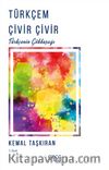 Türkçem Çivir Çivir & Türkçenin Gökkuşağı