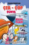 Çer - Çöp Dünya / Bilim Fuarı