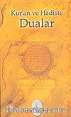 Kur'an ve Hadiste Dualar