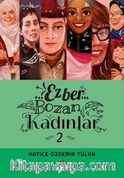Ezber Bozan Kadınlar 2