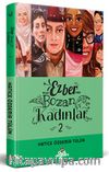 Ezber Bozan Kadınlar 2 (Ciltli)