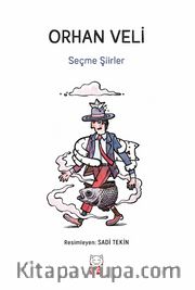 Seçme Şiirler / Orhan Veli