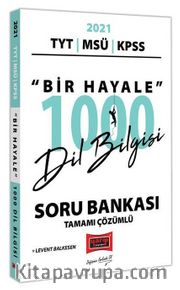 2021 TYT MSÜ KPSS Bir Hayale 1000 Dil Bilgisi Soru Bankası Tamamı Çözümlü