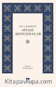 Asr-ı Saadette Siyasi Konuşmalar