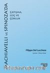 Machiavelli ve Spinoza’da Çatışma, Güç ve Çokluk