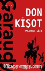 Yaşanmış Şiir: Don Kişot