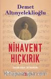 Nihavent Hıçkırık & İhsan Raif’in Romanı