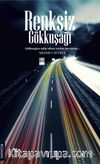 Renksiz Gökkuşağı