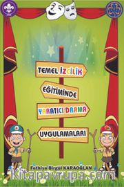 Temel İzcilik Eğitiminde Yaratıcı Drama Uygulamaları