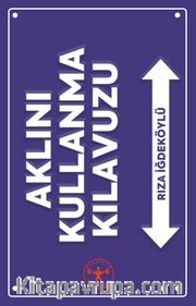 Aklını Kullanma Kılavuzu