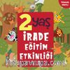 2 Yaş İrade Eğitim Etkinliği