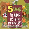 5 Yaş İrade Eğitim Etkinliği