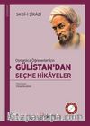 Osmanlıca Öğrenenler İçin Gülistan’dan Seçme Hikayeler