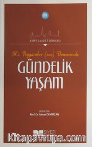 Hz. Peygamber (s.a.s.) Döneminde Gündelik Yaşam