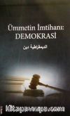 Ümmetin İmtihanı: Demokrasi