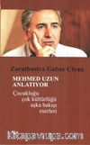 Mehmed Uzun Anlatıyor & Çocukluğu Çok Kültürlüğü Aşka Bakışı Eserleri
