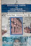 Kentleşme Tarihi ve Diyarbakır Kentsel Gelişimi