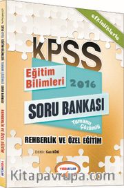 2016 KPSS Etkinliklerle Eğitim Bilimleri Rehberlik ve Özel Eğitim Tamamı Çözümlü Soru Bankası