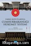Farklı Boyutlarıyla Cumhurbaşkanlığı Hükümet Sistemi