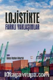 Lojistikte Farklı Yaklaşımlar