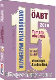 2016 ÖABT Ortaöğretim Matematik Öğretmenliği 15 Tamamı Çözümlü Deneme (Fasikül Fasikül)