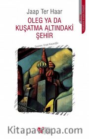 Oleg Ya Da Kuşatma Altındaki Şehir
