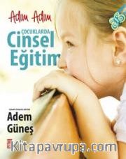 Adım Adım Çocuklarda Cinsel Eğitim