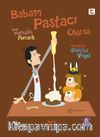 Babam Pastacı Olursa