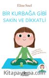 Bir Kurbağa Gibi Sakin ve Dikkatli (Cd Ekli)