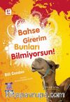 Bahse Girerim Bunları Bilmiyorsun! 